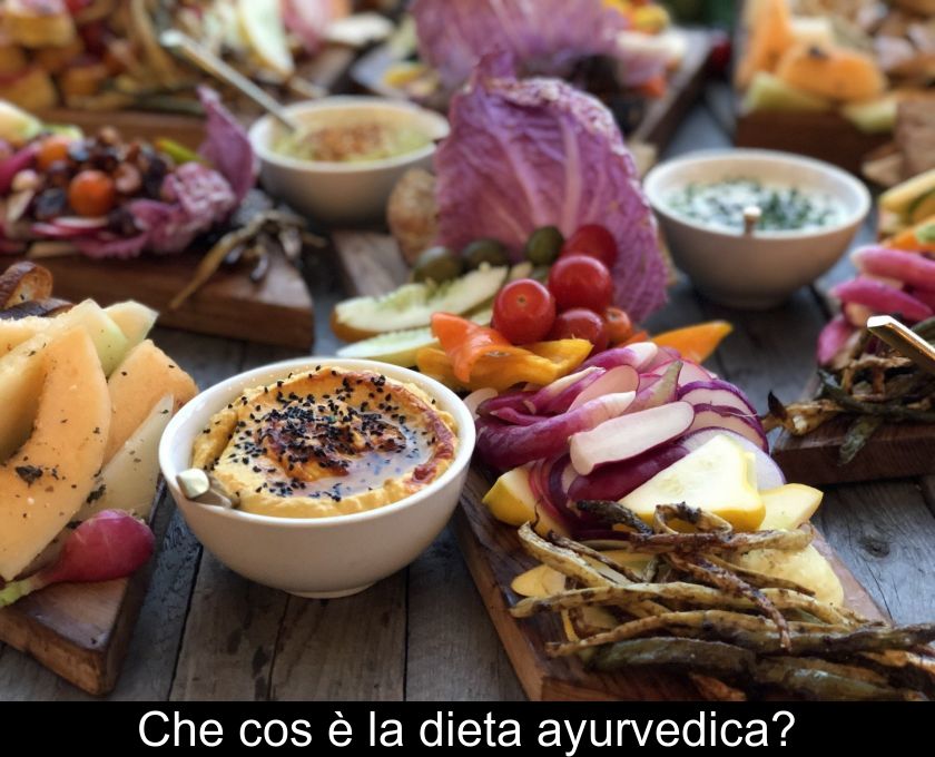 Che Cos'è La Dieta Ayurvedica?