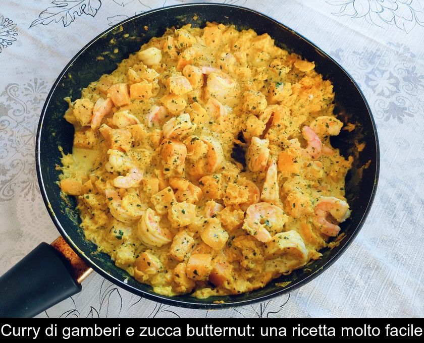 Curry Di Gamberi E Zucca Butternut: Una Ricetta Molto Facile