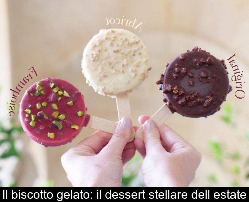 Il Biscotto Gelato: Il Dessert Stellare Dell'estate