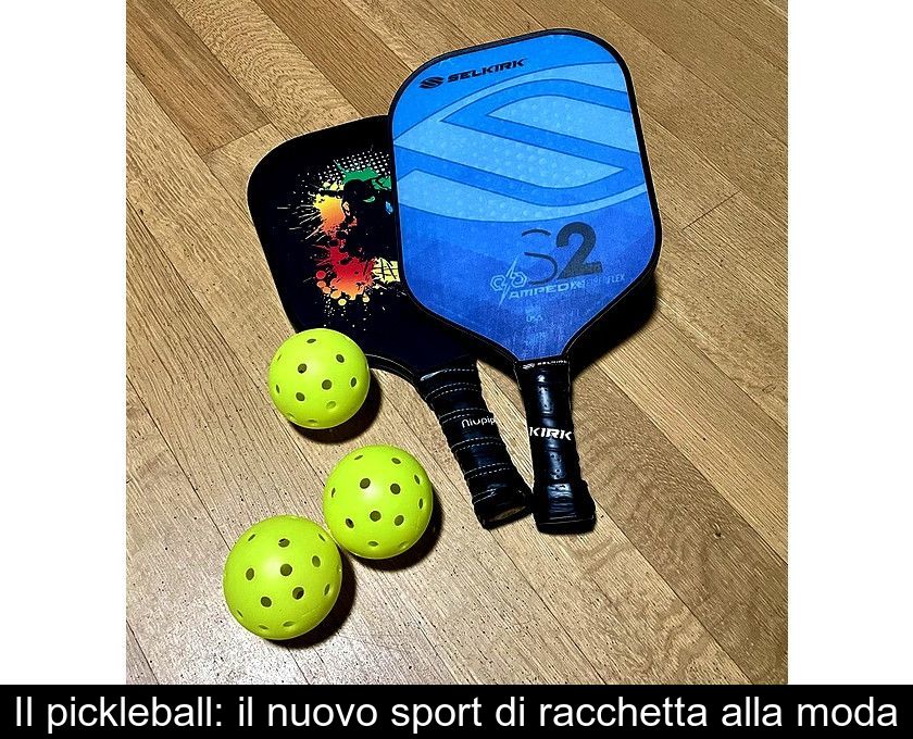 Il Pickleball: Il Nuovo Sport Di Racchetta Alla Moda