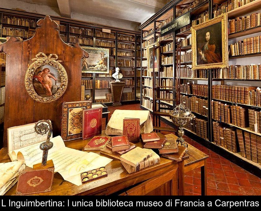 L'inguimbertina: L'unica Biblioteca Museo Di Francia A Carpentras