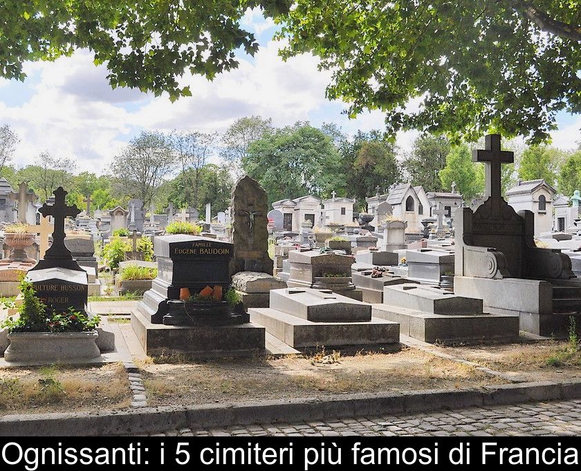 Ognissanti: I 5 Cimiteri Più Famosi Di Francia