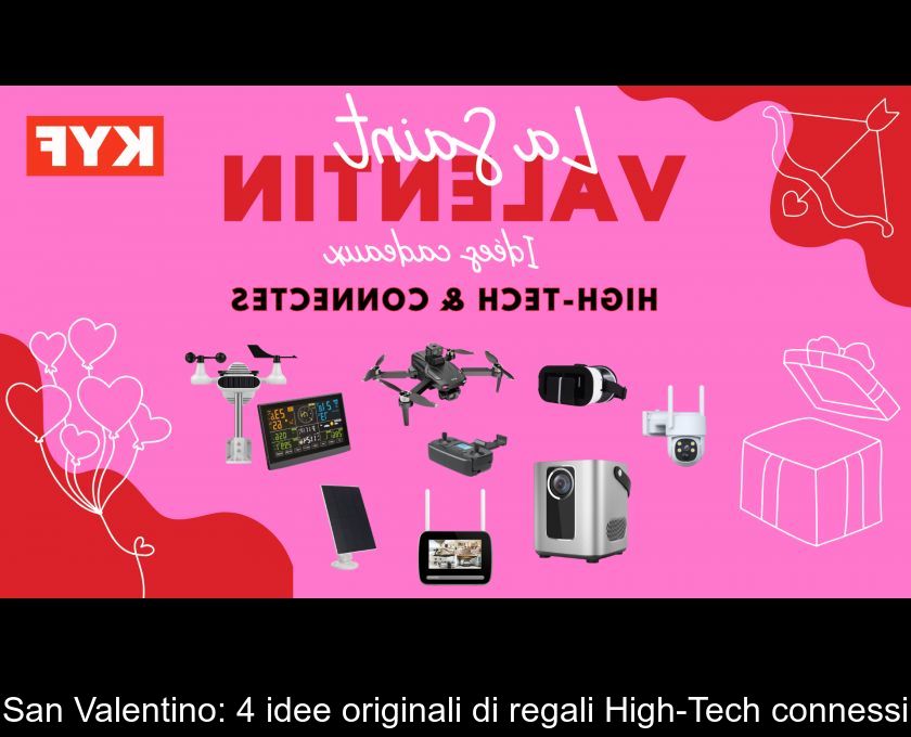 San Valentino: 4 Idee Originali Di Regali High-tech Connessi