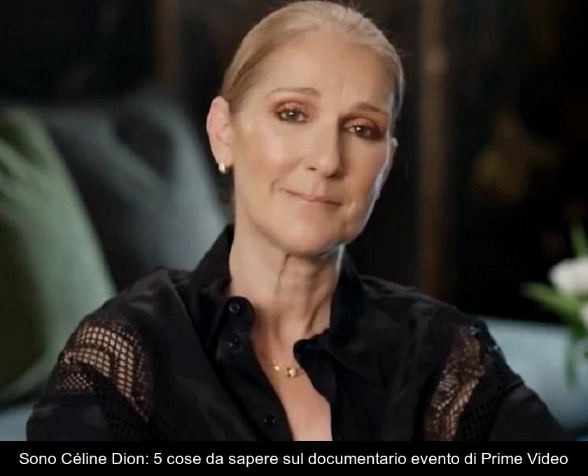 Sono Céline Dion: 5 Cose Da Sapere Sul Documentario Evento Di Prime Video