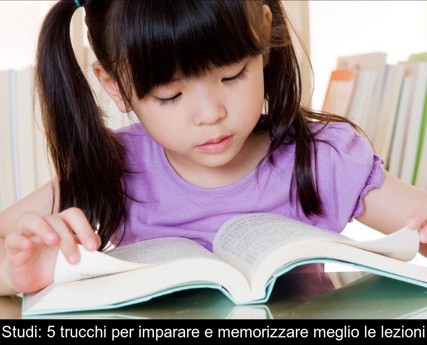 Studi: 5 Trucchi Per Imparare E Memorizzare Meglio Le Lezioni