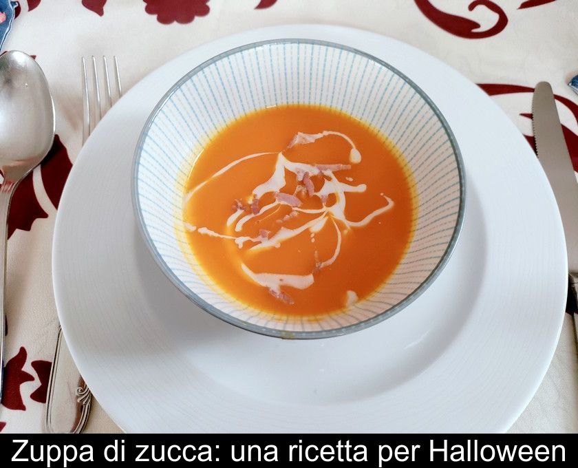 Zuppa Di Zucca: Una Ricetta Per Halloween